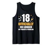 Ce drôle de 18e anniversaire n'est officiellement plus le problème de mes parents Débardeur