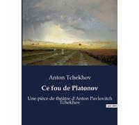 Ce Fou De Platonov