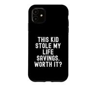 Ce Gamin m'a volé Toutes Mes économies, ça valait Le Coup Coque pour iPhone 11