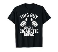 Ce gars a besoin d'une pause cigarette drôle fumer des cigarettes T-Shirt