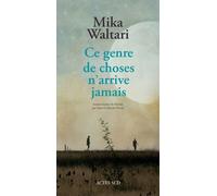 Mika Waltari – Ce genre de choses n'arrive jamais – Roman – Broché (Actes Sud)