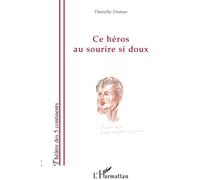 Ce Héros Au Sourire Si Doux