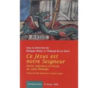 Ce Jésus est notre Seigneur Petite catéchèse à l'école de Saint Phébade - Hubert Herbreteau - Lethielleux - broché - Livre