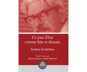 Ce jour d'hui comme hier et demain