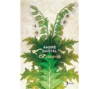 Ce jour-là - André Dhôtel - Phebus - broché - Roman