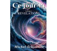 Ce jour-là - Michel Schielotto - Bookelis - broché - Roman