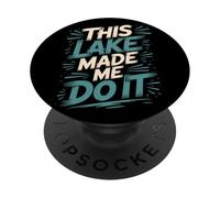 Ce lac m'a Fait Le Faire La Vie lacustre Estivale PopSockets PopGrip Adhésif