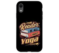 Ce Lecteur est Tout au Sujet du Yoga | Amateur de Livres et Bien-être Amusant Coque pour iPhone XR