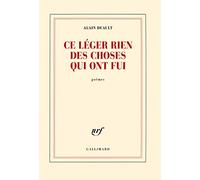 Ce léger rien des choses qui ont fui