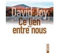 Ce lien entre nous David Joy (Auteur), Fabrice Pointeau (Traduction)