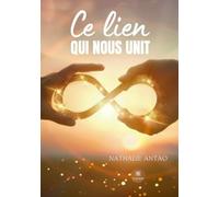 Ce lien qui nous unit