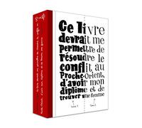 Ce livre devrait me permettre de résoudre le conflit au Proche-Orient, d'avoir mon diplôme et de trouver une femme: Tomes 1 et 2