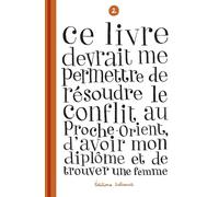 Ce livre devrait me permettre de résoudre le conflit au Proche-Orient, d'avoir mon diplôme T02 - Sylvain Mazas - Delcourt - broché - Bande dessinée