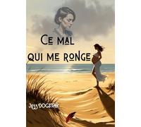 Ce mal qui me ronge