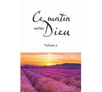 Ce matin avec Dieu: Tome 2