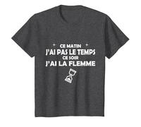Ce Matin J'Ai Pas Le Temps, ce Soir J'Ai la Flamme T-Shirt, Enfant, Chiné Foncé, 8 Ans