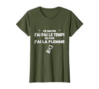 Ce Matin J'Ai Pas Le Temps, ce Soir J'Ai la Flamme T-Shirt, Femme, Olive, L