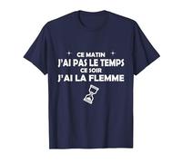 Ce Matin J'Ai Pas Le Temps, ce Soir J'Ai la Flamme T-Shirt, Homme, Bleu Marine, 3XL