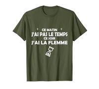 Ce Matin J'Ai Pas Le Temps, ce Soir J'Ai la Flamme T-Shirt, Homme, Olive, XL