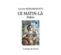Ce matin-là: Fabio