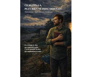 CE MATIN-LA PLUS RIEN NE FONCTIONNAIT: Nous savions...mais nous n'y croyions pas