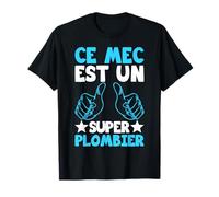 Ce Mec Est Un Super Plombier Humour Ouvrier Eau Cadeau T-Shirt