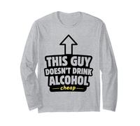 Ce mec ne boit Pas d'alcool. Les Trucs Bon marché Qui boivent de l'alcool de façon Amusante Manche Longue