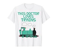 Ce médecin adore les trains, passionné de chemins de fer T-Shirt