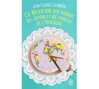 Ce Mexicain qui venait du Japon et me parlait de l'Auvergne