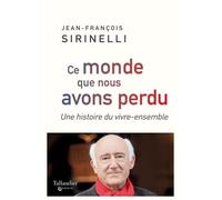 Ce monde que nous avons perdu: UNE HISTOIRE DU VIVRE-ENSEMBLE