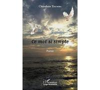 Ce mot si simple: Poésie