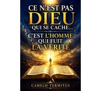 CE N’EST PAS DIEU QUI SE CACHE... - CAMELO TERMITUS - CAMELO TERMITUS - ebook (ePub) - Livre