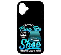 Ce n’est Pas Un Conte de fées si Vous perdez Une Chaussure à Coque pour iPhone 16 Plus
