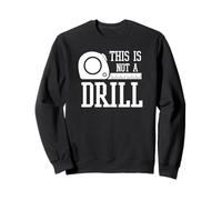 Ce ne est Pas Une perceuse avec Un Ruban à mesurer Sweatshirt