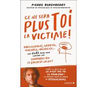 Ce ne sera plus toi la victime ! - PsykoCouac - Éditions Leduc - ebook (ePub) - Essai