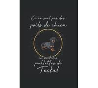 Ce ne sont pas des poils de chien, ce sont des paillettes de Teckel: Ruled Carnet de notes chiens Agenda chien Idée cadeau chien