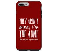Ce ne sont Pas Les miens, Je suis la Tante - Auntie préférée Amusante de Mes tantes Coque pour iPhone 7 Plus/8 Plus