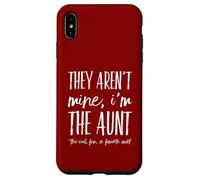 Ce ne sont Pas Les miens, Je suis la Tante - Auntie préférée Amusante de Mes tantes Coque pour iPhone XS Max