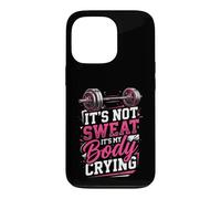 Ce n'est Pas de la Sueur, C'est Mon Corps Qui pleure Coque pour iPhone 13 Pro