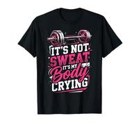 Ce n'est Pas de la Sueur, C'est Mon Corps Qui pleure T-Shirt