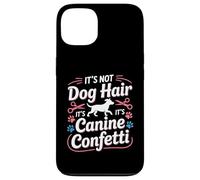Ce n'est Pas des Poils de Chien, ce sont des confettis canins pour Le toilettage des Chiens Coque pour iPhone 13