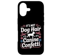 Ce n'est Pas des Poils de Chien, ce sont des confettis canins pour Le toilettage des Chiens Coque pour iPhone 17