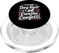 Ce n'est Pas des Poils de Chien, ce sont des confettis canins pour Le toilettage des Chiens PopSockets PopGrip pour MagSafe