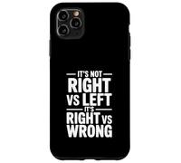 Ce n'est Pas Droit vs Gauche, C'est Bien vs Mauvais Coque pour iPhone 11 Pro Max