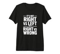 Ce n'est Pas Droit vs Gauche, C'est Bien vs Mauvais T-Shirt Haut de Gamme