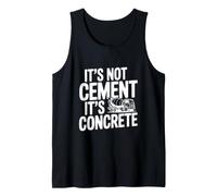 Ce n'est Pas du Ciment, C'est du béton, Un Constructeur Amusant Débardeur