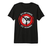 Ce n'est Pas du karaté, C'est du Taekwondo T-Shirt Haut de Gamme