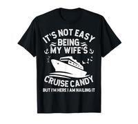 Ce n'est pas facile d'être la croisière de ma femme Candy Husband Cruise T-Shirt