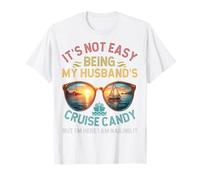 Ce n'est pas facile d'être la croisière de mon mari Candy Wife Cruise T-Shirt