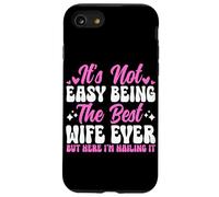 Ce n'est Pas Facile d'être la Meilleure épouse de Tous Les Temps, mais Ici de Le clouer Coque pour iPhone SE (2020) / 7/8
